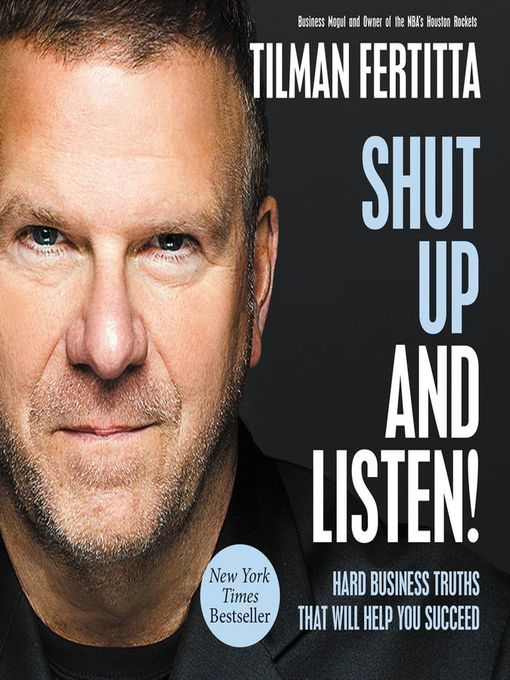 Title details for Shut Up and Listen! by Tilman Fertitta - Available